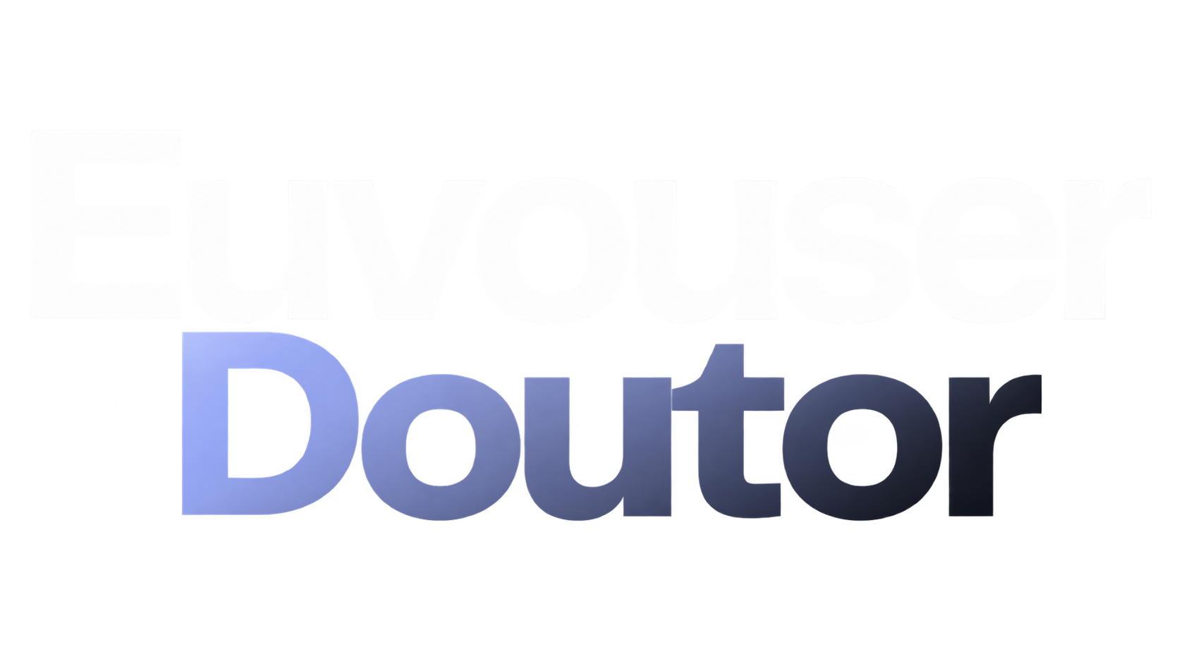 EuvouserDoutor